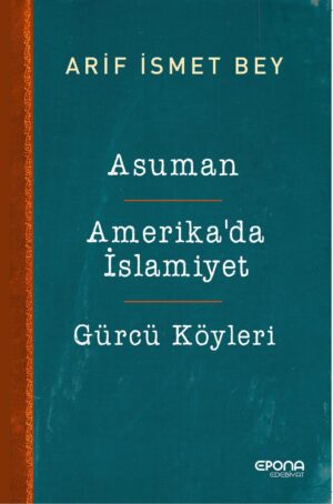 Asuman / Amerika'da İslamiyet / Gürcü Köyleri