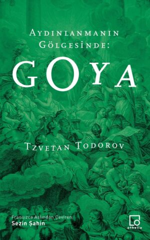 Aydınlanmanın Gölgesinde: Goya