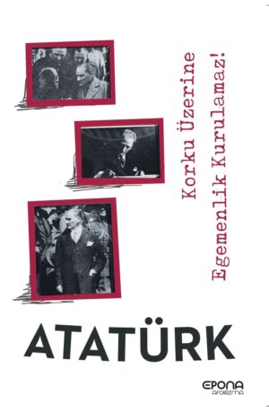 Korku Üzerine Egemenlik Kurulamaz