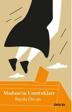 Madam'ın Unuttukları