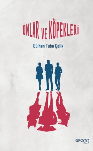 Onlar ve Köpekleri