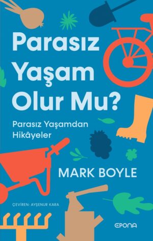 Parasız Yaşam Olur mu?