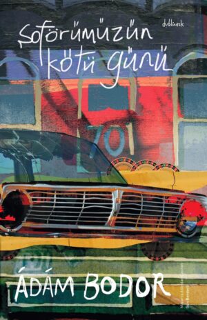 Şoförümüzün Kötü Günü