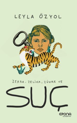 Zehra, Zühre, Zeliha ve Suç