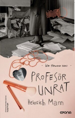 Profesör Unrat: Bir Tiranın Sonu